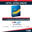Intel Xeon X5670 (6 Núcleos / 12 Hilos) @3.33GHz Turbo Speed