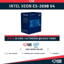 Intel Xeon E5-2698 V4 (20 Núcleos/40 Hilos) @3.60GHz Turbo Speed