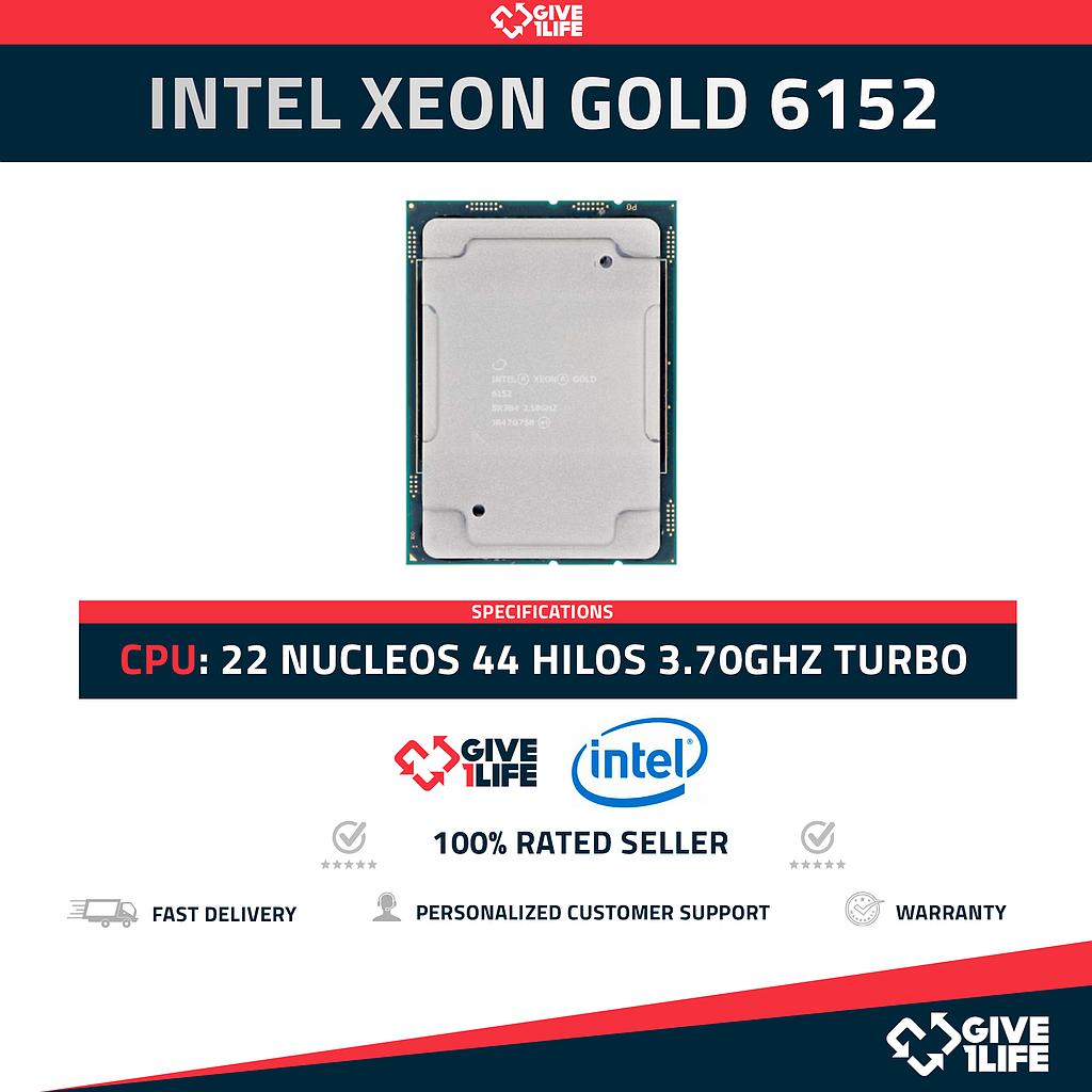 Intel Xeon GOLD 6152 (22 Núcleos / 44 Hilos) @3.70Ghz Turbo Speed