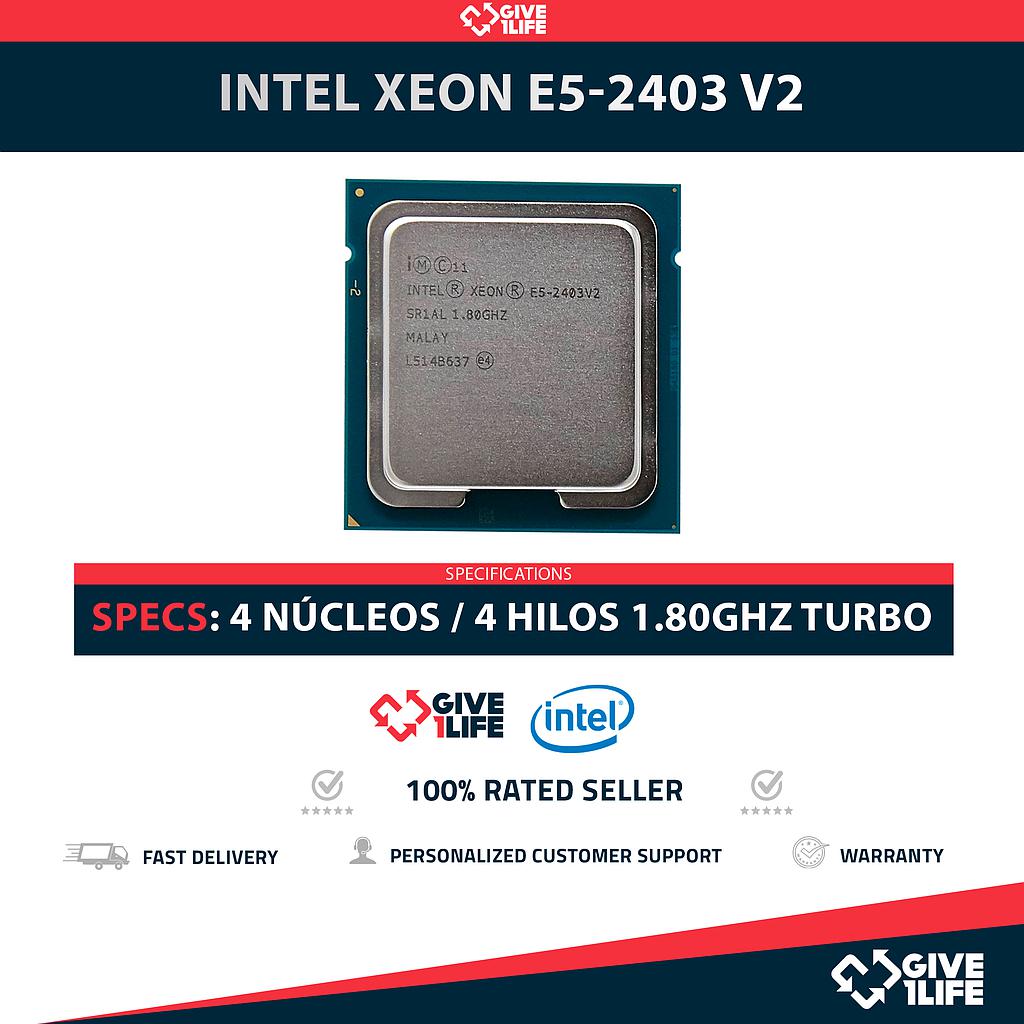 INTEL XEON E5-2403 V2 (4 Núcleos / 4 Hilos) @1.80GHz