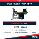 DELL RISER 1 PARA R640 PN: 0815DM