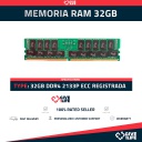32GB 2Rx4 PC4-2133P DDR4 RAM REGISTRADA - ESPECIAL SERVIDOR