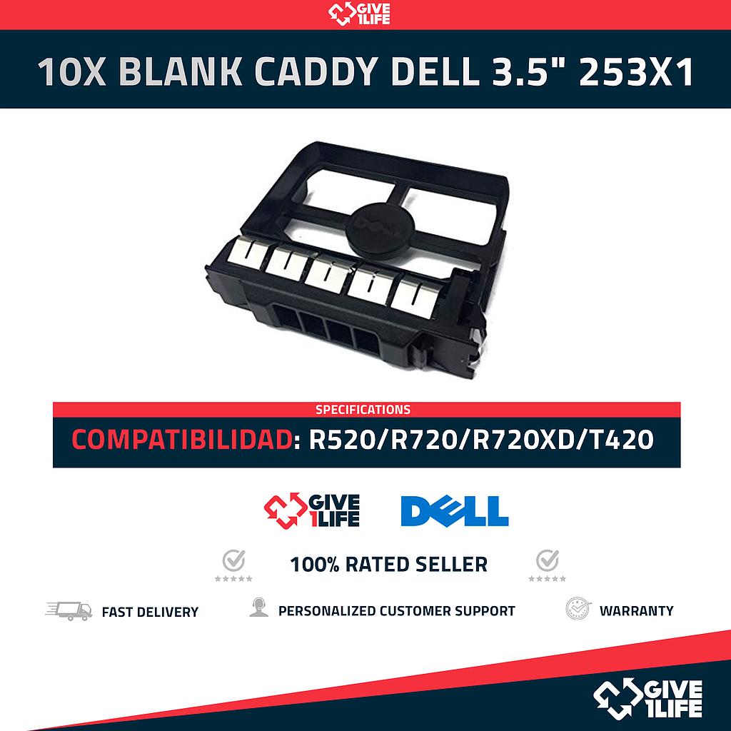 LOTE DE 10 UNIDADES BLANK CADDY DELL 3.5" PN:253X1 PARA R520/R720/R720XD/T420...