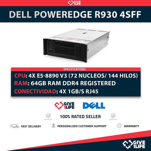 [1536] Servidor Rack DELL R930 4SFF 4x E7-8890 V3 + 64GB DDR4+ H730P