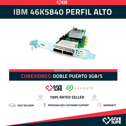 [125] IBM - 46K5840 - DOBLE PUERTO CONTROLADORA SAS PCI-e x8 3GB - PERFIL ALTO