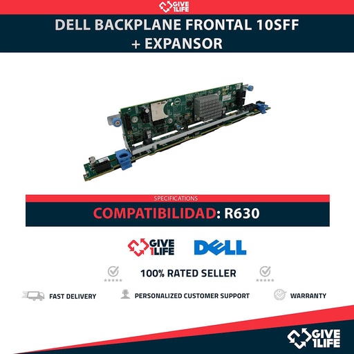 [1832] DELL BACKPLANE FRONTAL 10SFF + EXPANSOR PARA R630 PN:03XTYM y 022VC9
