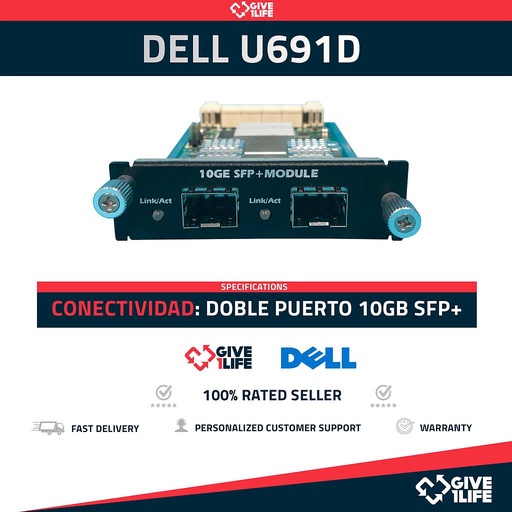 [1653] DELL - U691D - 6200-XGSF DOBLE PUERTO 10GB SFP+ MODULO - DELL POWERCONNECT